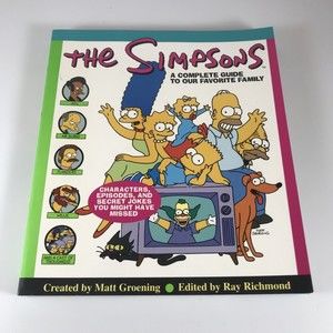 The Simpsons: A Complete Guide to Our Favorite Family by Matt Groening 1997